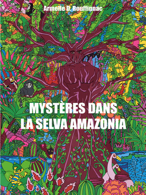 cover image of Mystères dans la Selva Amazonia